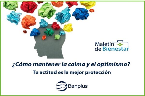 Banplus, a través de su ‘Maletín de Bienestar’, presenta 12 tips para mantener la calma y el optimismo - FOTO