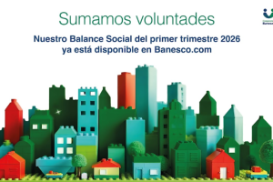 Banesco presentó su Balance Social al cierre del primer trimestre de 2026